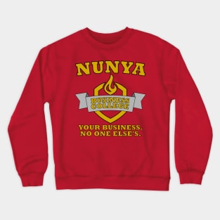 Nunya Business College Crewneck Sweatshirt